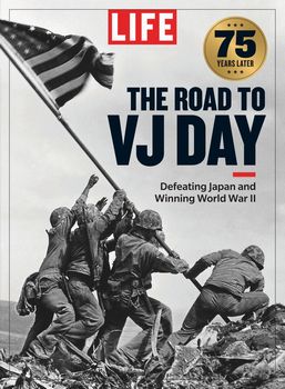 The Road To VJ Day (Life Bookazines)