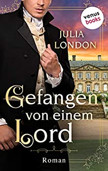 Cover: London, Julia - Regency Kisses 02 - Gefangen von einem Lord
