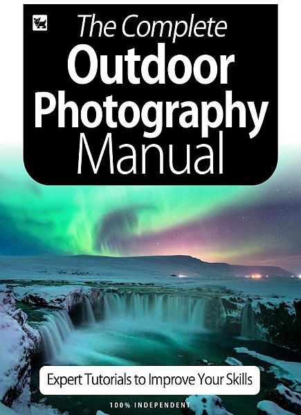 The Complete Outdoor Photography Manual 6th Edition 2020 (PDF)