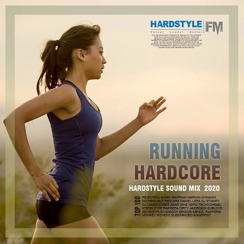 Running Hardcore - Hardstyle Sound Mix (2020) Mp3