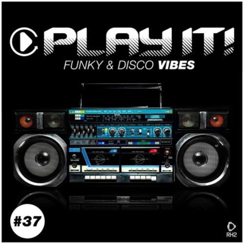 Play It Funky & Disco Vibes, Vol. 37 (2020)