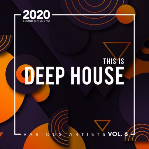 This Is Deep House, Vol. 6 (2020)