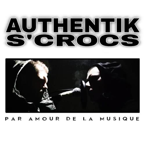 Authentik SCrocs - Par Amour De La Musique (2020)