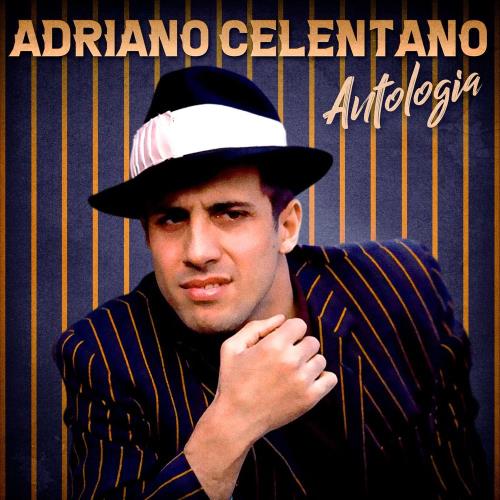 Adriano Celentano - Antologia (Remastered) (2020)