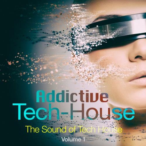 Addictive Tech House, Vol. 1 (2020)