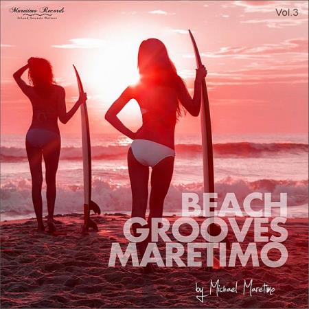 Beach Grooves Maretimo Vol. 3: House & Chill Sounds To Groove And Relax (2020)