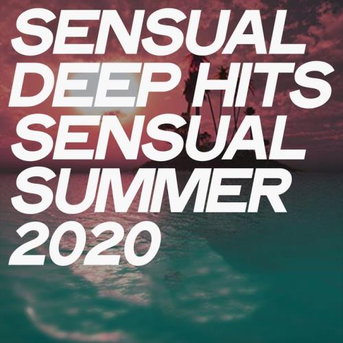 Sensual Deep Hits Sensual Summer 2020 (2020)
