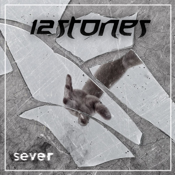 12 Stones - Sever (Single) (2020)