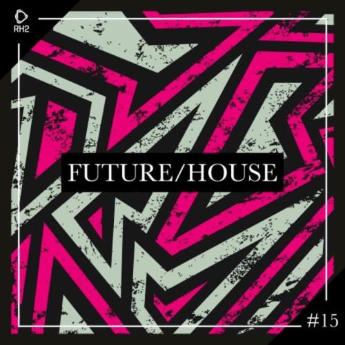 Future/House #15 (2020)