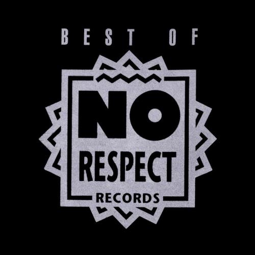 Best Of No Respect Records (2020)