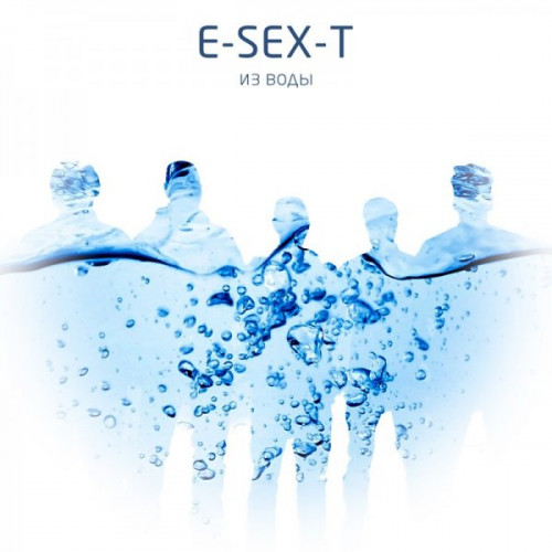 E-Sex-T - Discography (1996-2020)