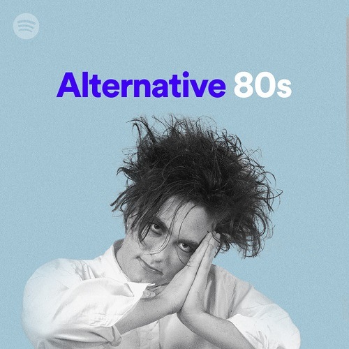 80 Tracks Alternative 80s Playlist Spotify (2020)