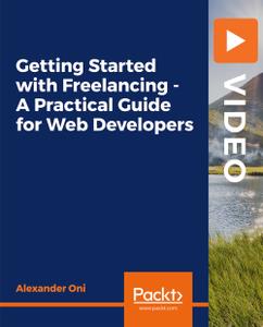 Getting Started with Freelancing - A Practical Guide for Web Developers