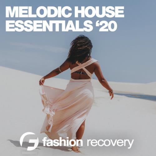 Melodic House Essentials /#039;20 (2020)