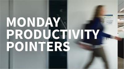 Monday Productivity Pointers [Updated 8/3/2020]