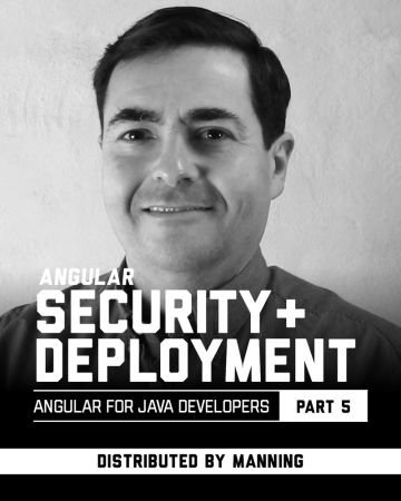 Angular Security and Deployment (Angular for Java Developers   Part 5)