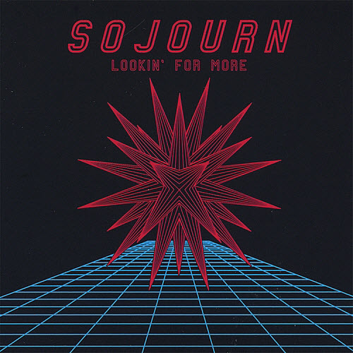 Sojourn - Lookin' For More 1985 (Reissue, Special Edition 2007)
