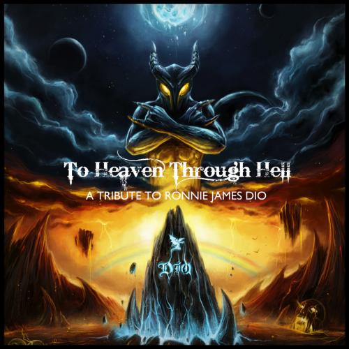 VA - To Heaven Through Hell. A Tribute To Ronnie James Dio 2011