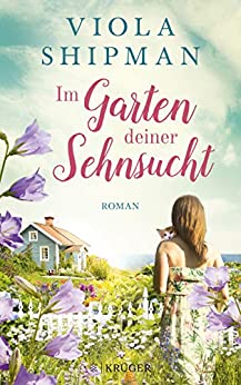 Cover: Shipman, Viola - Im Garten deiner Sehnsucht
