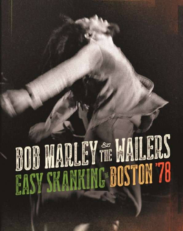 Bob Marley And The Wailers - Easy Skanking In Boston 78 (201