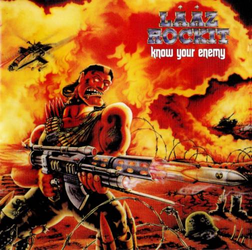 Laaz Rockit - Know Your Enemy 1987