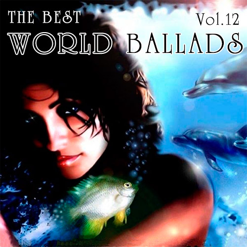 The Best World Ballads Vol.12 (2020)