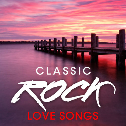 Classic Rock Love Songs (2020) Mp3