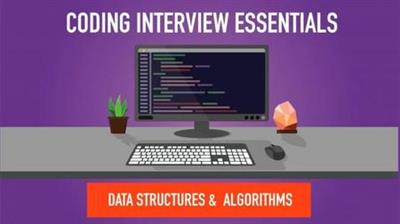 Coding Interview Essentials Data Structures & Algorithms