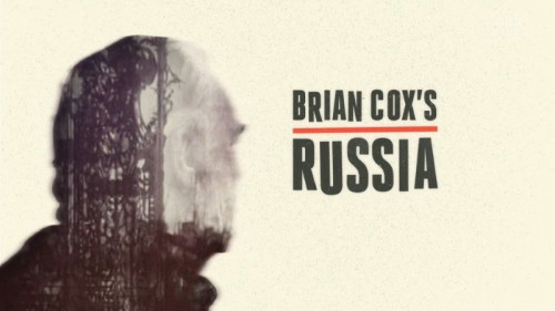 BBC - Brian Cox's Russia (2017)