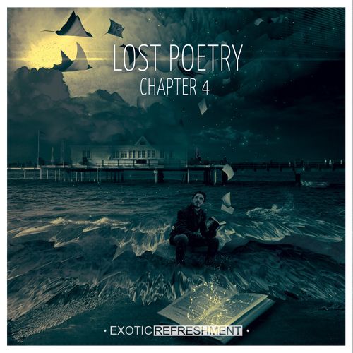 Exotic Refreshment: Lost Poetry - Chapter 4 (2020) FLAC