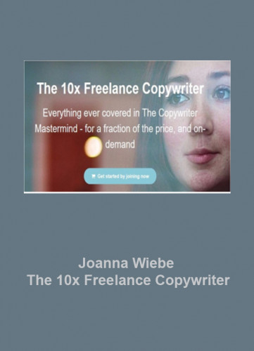 Joanna Wiebe The 10x Freelance Copywriter
