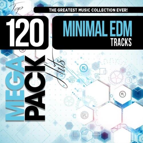 Edm And Electro House Trax: Top 120 Mega Pack Hits (2018) 