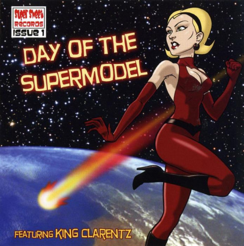 King Clarentz - Day Of The Supermodel (2008) [lossless]
