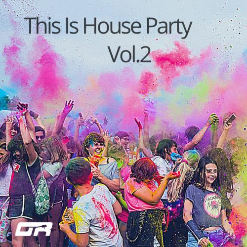 This is House Party Vol.2 (Remixes) (2020)
