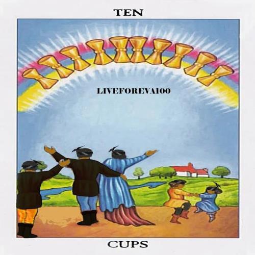 Liveforeva100 - Ten Cups (2020)