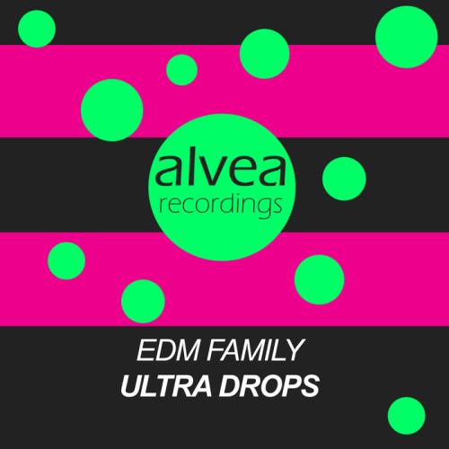 EDM Family Ultra Drops (2020)