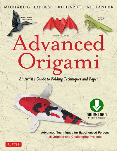 Advanced Origami: An Artist's Guide to Performances in Paper  