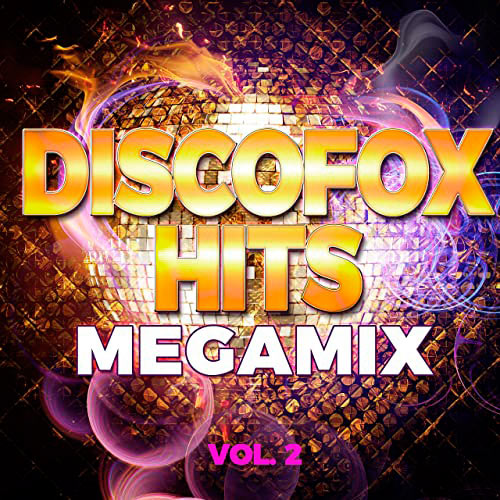 Discofox Hits Megamix Vol.2 (2020)