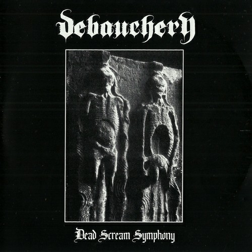 Debauchery - Dead Scream Symphony (2003, Lossless)