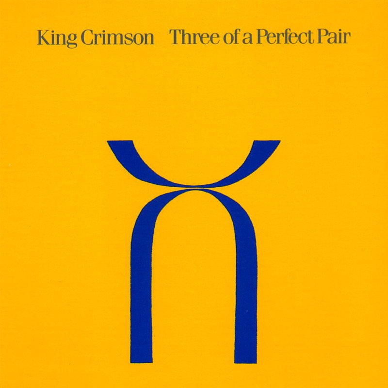 King Crimson - Three Of A Perfect Pair 1984 (30th Anniversary Edition, 2004)
