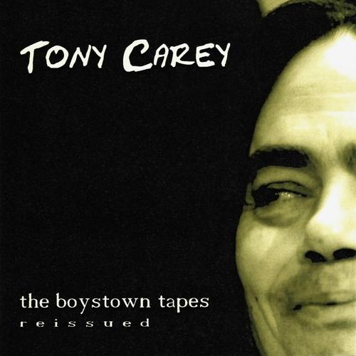 Tony Carey - The Boystown Tapes Reissued 2006
