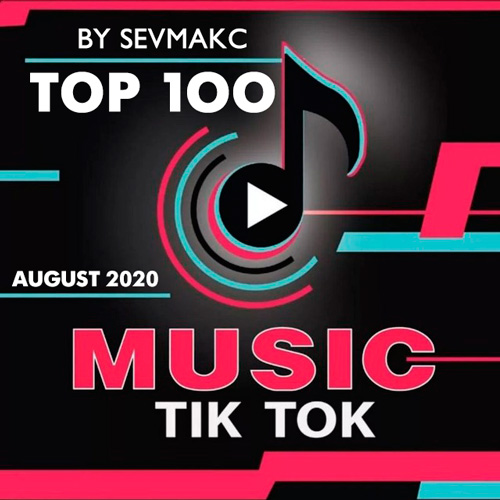 Top 100 TikTok Music (2020)