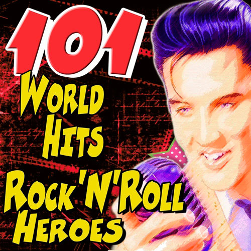 101 World Hits Rock'N'Roll Heroes (2020)