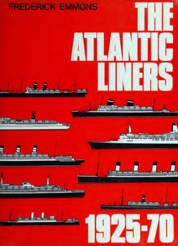 The Atlantic Liners, 1925-70