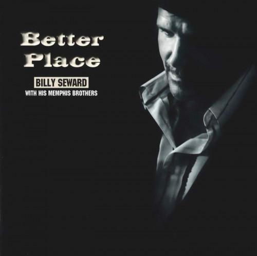 Billy Seward With His Memphis Brothers - Better Place (2011) [lossless]