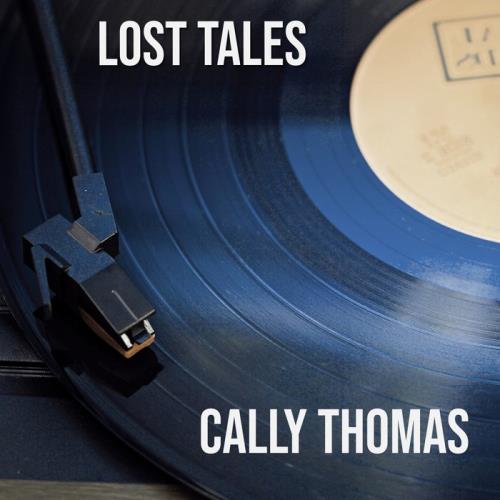 Cally Thomas - Lost Tales (2020)