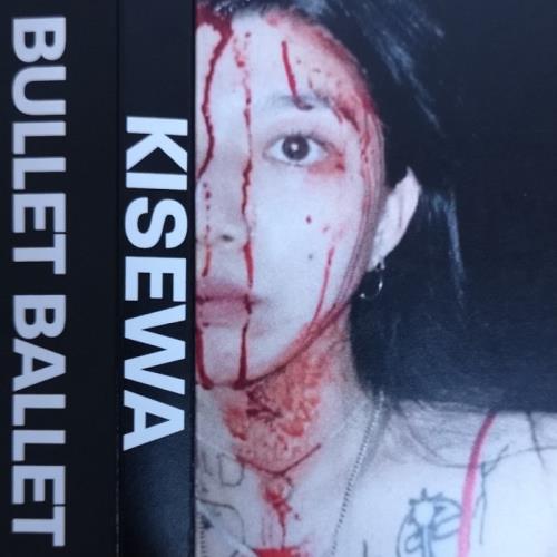KISEWA - BULLET BALLET (2020)