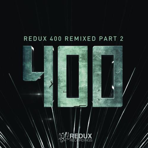 Redux 400 Remixed Part 2 (2020)