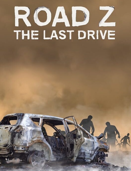 Road Z : The Last Drive (2020/ENG/MULTi3/RePack от FitGirl)