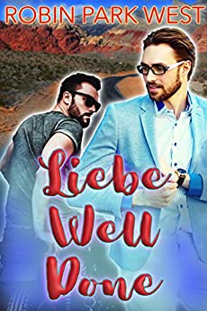 Cover: West, Robin Park - Heisse Kerle mit Kuechenschuerze 04 - Liebe well done